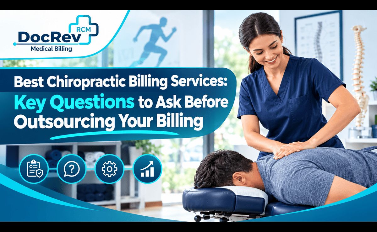 Best Chiropractic Billing Services: Key Questions to Ask Before Outsourcing Your Billing